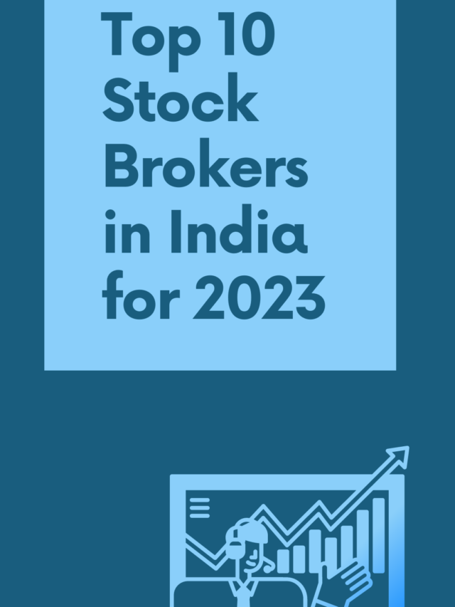 Top 10 Stock Brokers in India for 2023